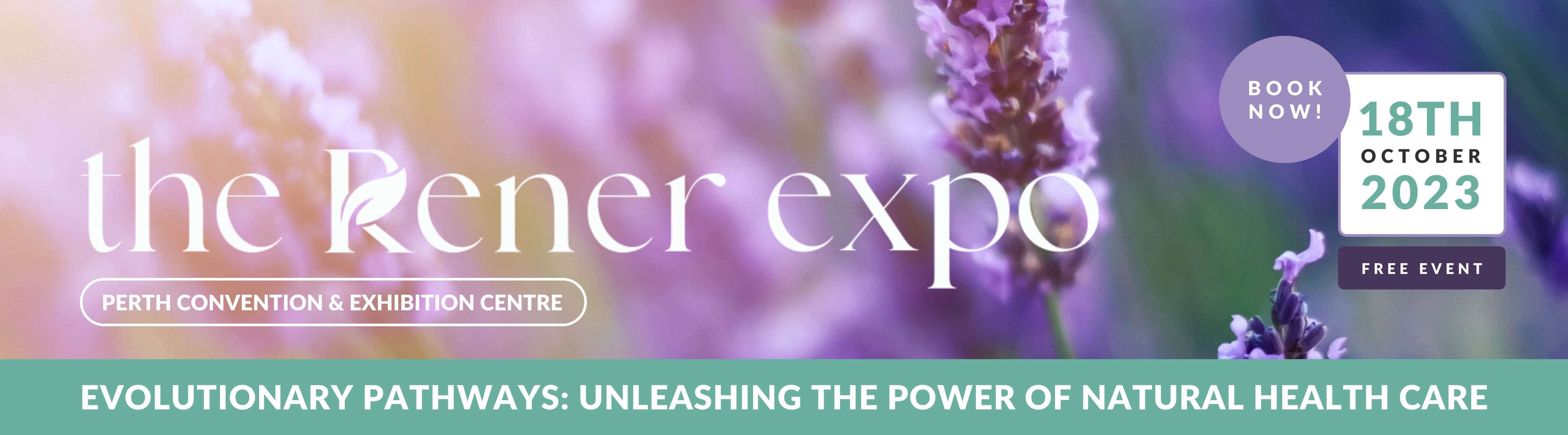 The Rener Expo 2023 - Evolutionary Pathways: Unleashing The Power Of Natural Health Care