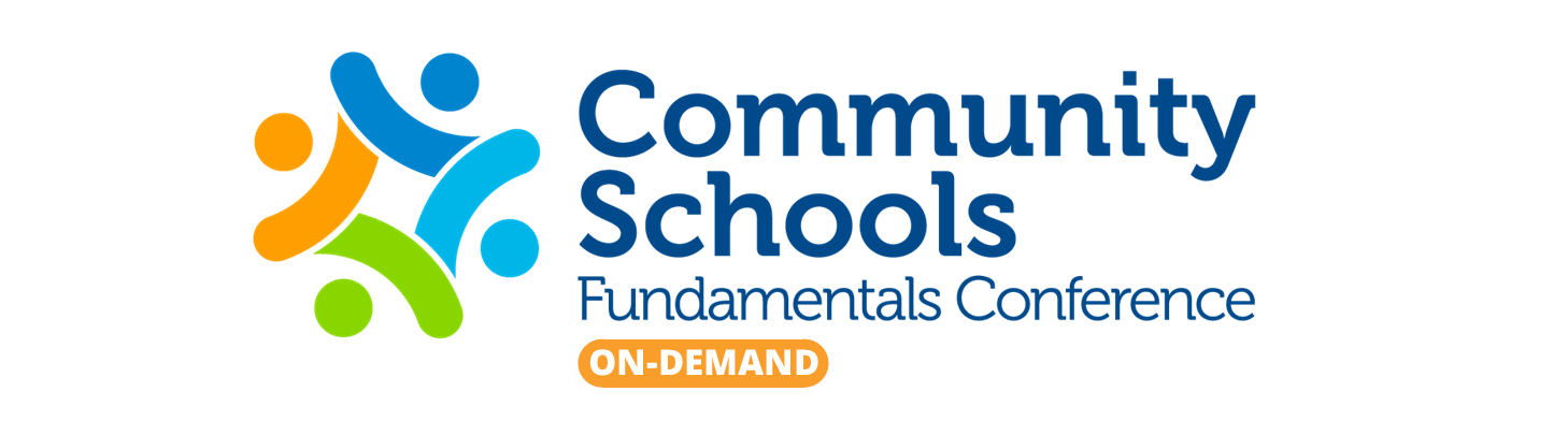 Community Schools Fundamentals Conference Fall 2021 - On Demand