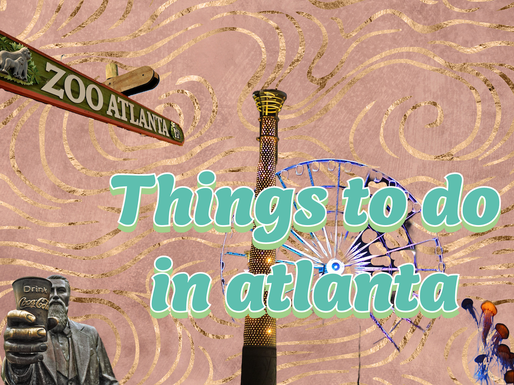 THINGS TO DO AROUND ATLANTA