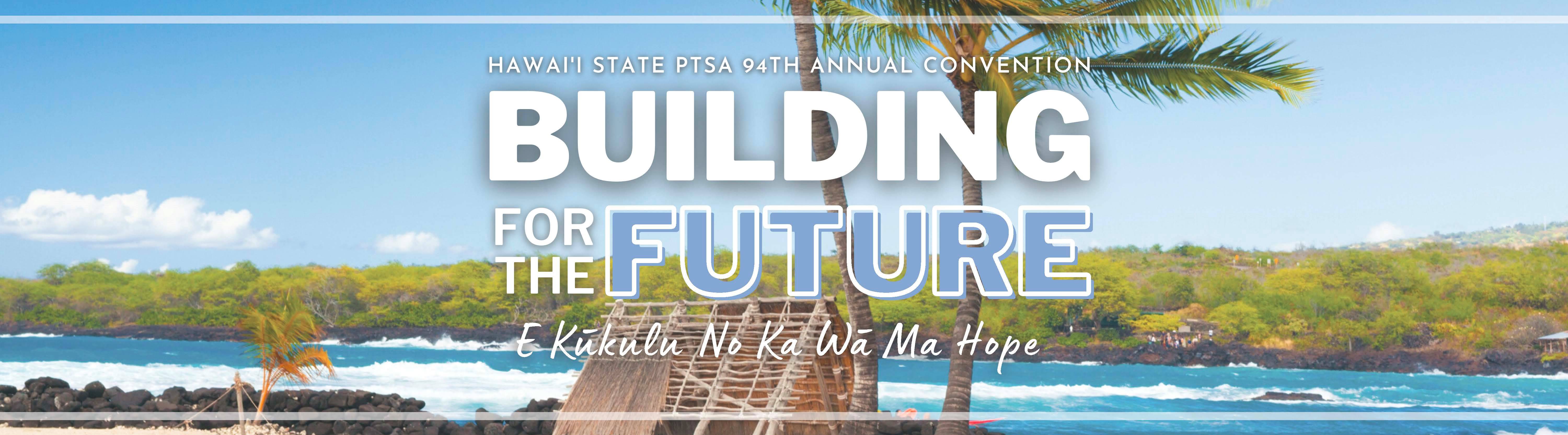 Hawai'i State PTSA Convention 2022