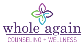 Whole Again Counseling + Wellness