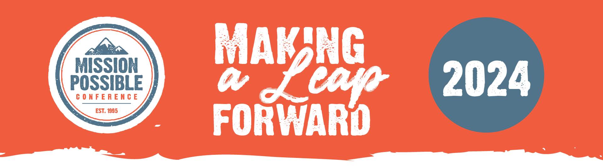 Mission Possible 2024: Making a Leap Foward