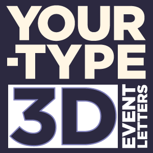 Your-Type 3D Event Letters