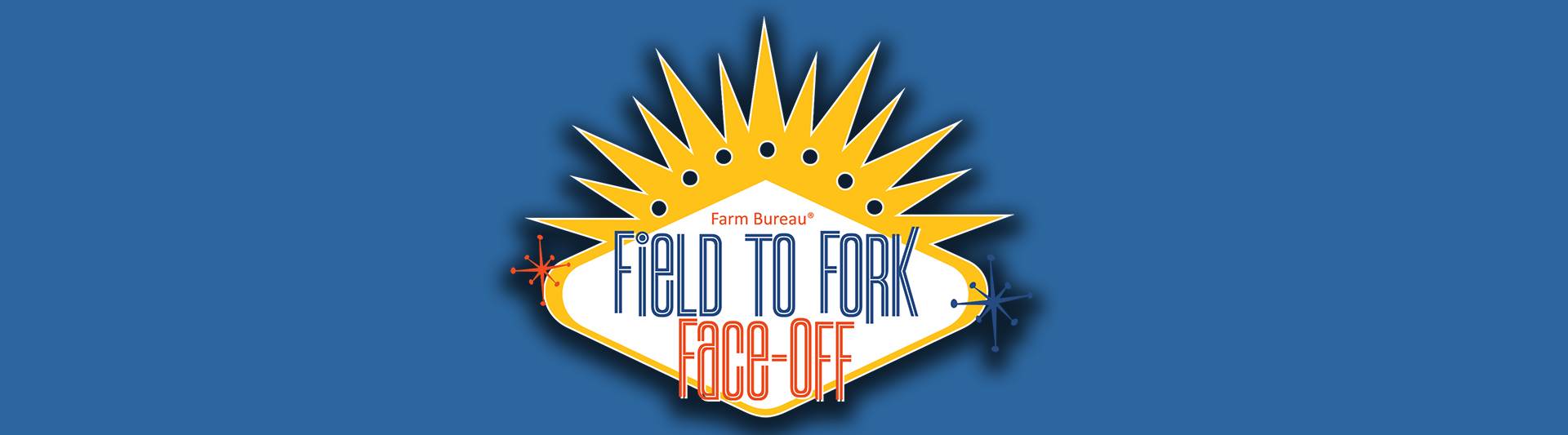 Field to Fork Face-Off