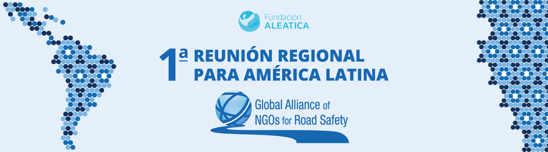 Primera Reunión Regional para América Latina de la Global Alliance of NGOs for Road Safety